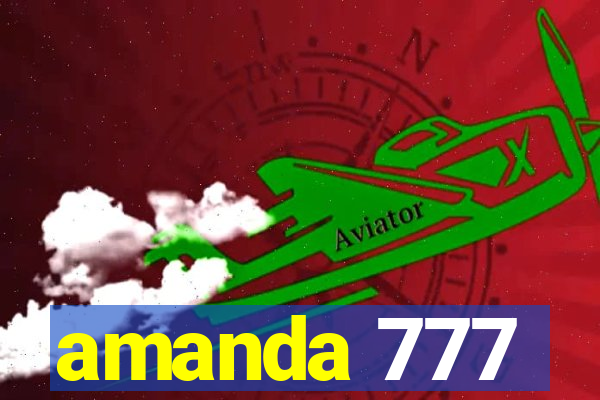 amanda 777